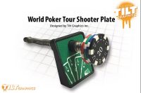 WORLD POKER TOUR SHOOTER PLATE