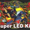 2. BLACK KNIGHT 2000 LED Kit w Super LEDs