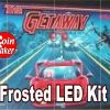 3. GETAWAY LED Kit w Frosted LEDs