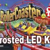 ROLLER COASTER TYCOON-3 LED Kit w Frosted LEDs