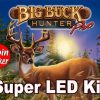 BIG BUCK HUNTER-2 Pro LED Kit w Super LEDs