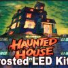 3. HAUNTED HOUSE LED Kit w Frosted LEDs