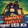 2. HAUNTED HOUSE LED Kit w Super LEDs