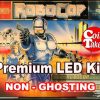 1. ROBOCOP LED Kit with Premium Non-Ghosting LEDs