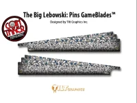 THE BIG LEBOWSKI: PINS GAMEBLADES