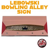 THE BIG LEBOWSKI BOWLING ALLEY SIGN