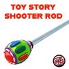TOY STORY SHOOTER ROD