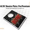 AC/DC SHOOTER PLATE: PRO/PREM