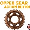 COPPER GEAR ACTION BUTTON