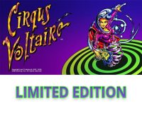 CIRQUS VOLTAIRE REMAKE: LIMITED EDITION DEPOSIT- BY AMERICAN PINBALL